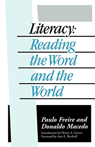 Literacy: Reading the Word and the World: Reading the Word & the World von Routledge